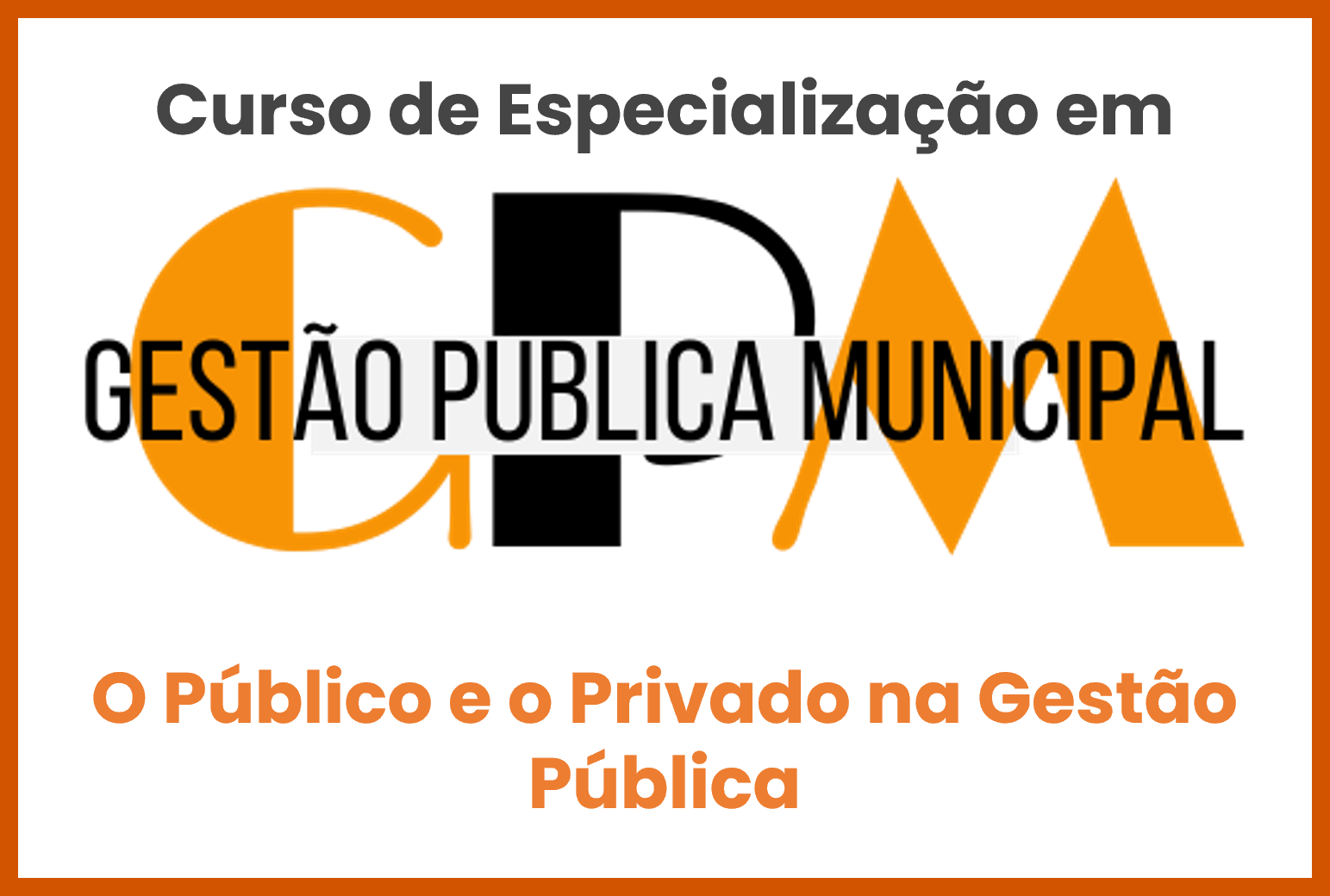 6 - O Público e o Privado na Gestão Pública