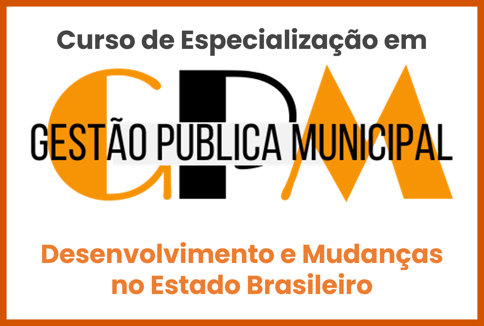 2 - Desenvolvimento e Mudanças no Estado Brasileiro