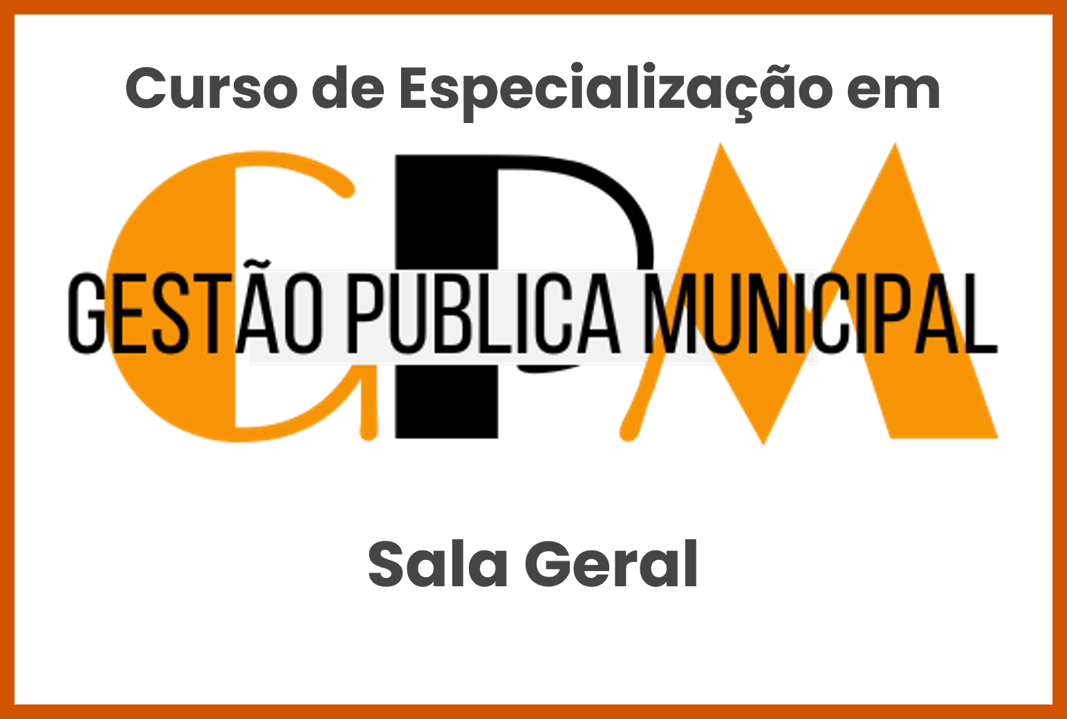 0 - Sala Geral - Gestão Pública Municipal - Turma 2024