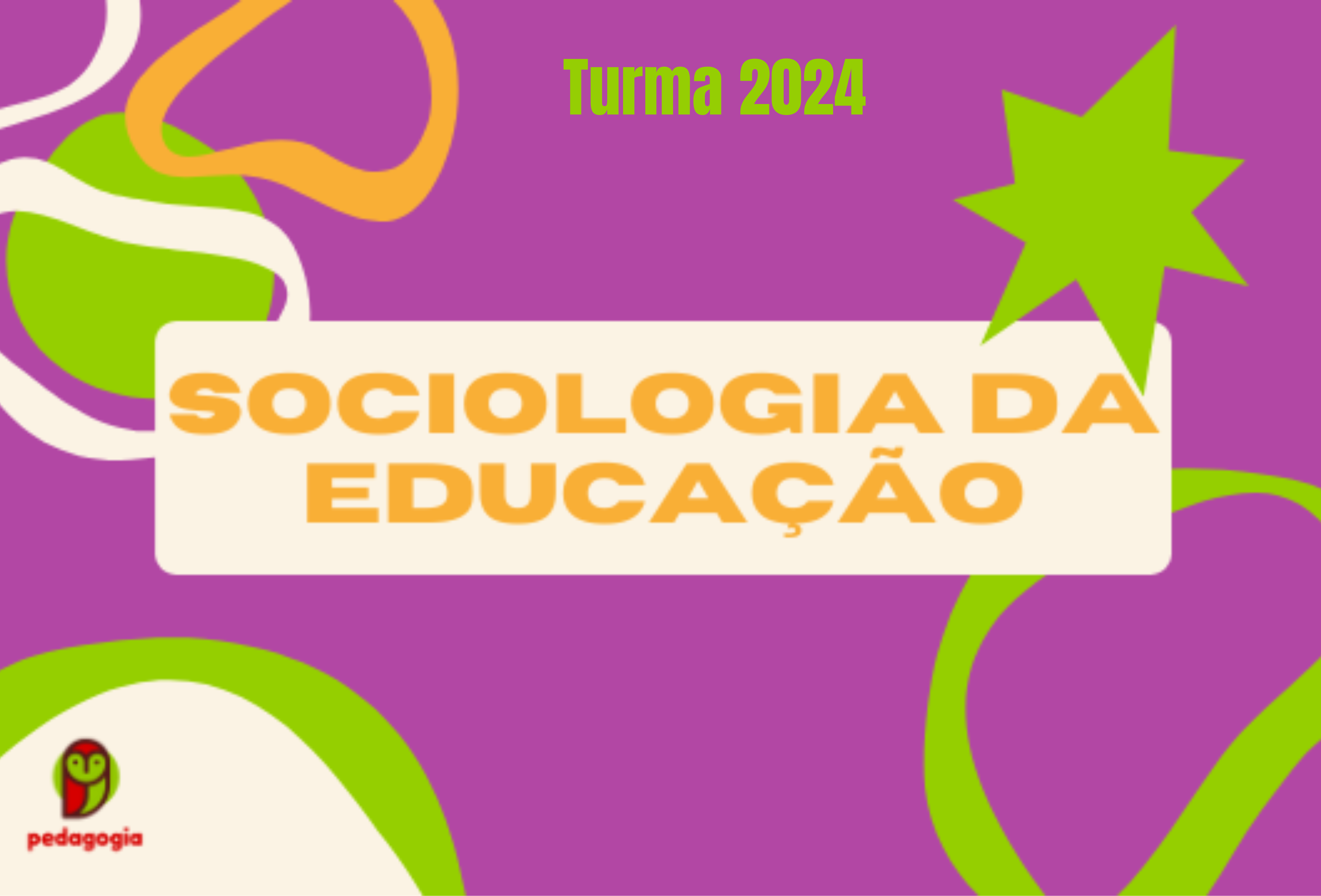 Sociologia da Educação (Turma 2024)
