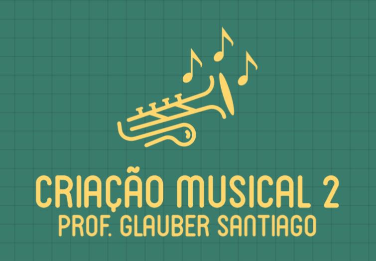 2020/2 CRIAÇÃO MUSICAL 2
