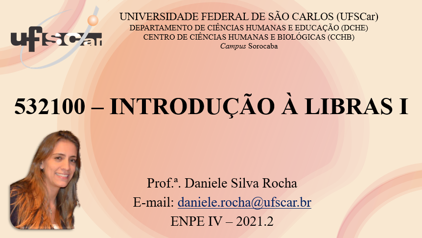 2021.2 - INTRODUÇÃO À LINGUA BRASILEIRA DE SINAIS - LIBRAS I - TURMA C (LICENCIATURA)