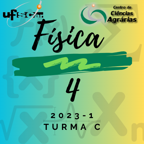 A 2023 - 1 - FÍSICA 4 - Turma C